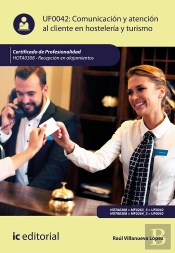 Comunicación Y Atención Al Cliente En Hostelería Y Turismo. Hota0308 - Recepción En Alojamientos