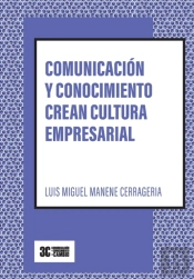 Comunicacion Y Conocimiento Crean Cultura Empresarial