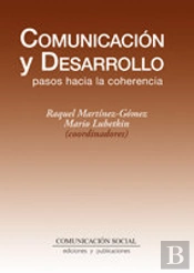 Comunicación Y Desarrollo: Pasos Hacia La Coherencia