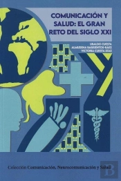 Comunicacion Y Salud El Gran Reto Del Siglo Xxi