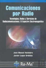 Comunicaciones Por Radio. Tecnologías, Redes Y Servicios De Radiocomunicaciones. El Espectro Electro