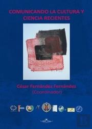 Comunicando La Cultura Y Ciencia Recientes