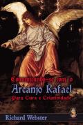 Comunicando-se com o Arcanjo Rafael