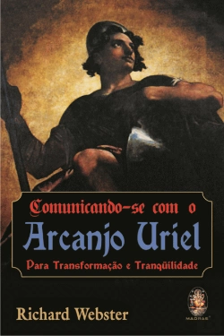 Bertrand.pt - Comunicando-se com o Arcanjo Uriel