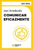 Comunicar Eficazmente. Soft Skills