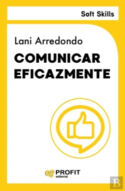Bertrand.pt - Comunicar Eficazmente. Soft Skills