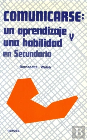 Comunicarse: Un Aprendizaje Y Una Habilidad En Secundaria