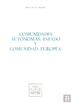 Bertrand.pt - Comunidades Autonomas, Estado Y Comunidad Europea