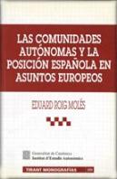 Comunidades Autónomas Y La Posición Española En Asuntos Europeos/Las