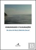 Comunidades e Fulgurações na Obra de Maria Gabriela Llansol