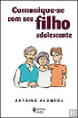 Bertrand.pt - Comunique-se com seu filho adolescente