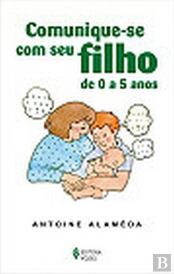 Bertrand.pt - Comunique-se com seu Filho dos 0 aos 5