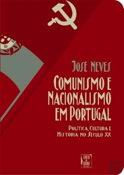 Bertrand.pt - Comunismo e Nacionalismo em Portugal