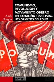 Comunismo, Revolución Y Movimiento Obrero En Catalunya 1920-1936