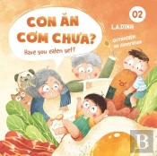 Con An Com Chua   Have You Eaten Yet