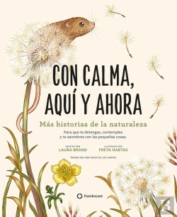 Bertrand.pt - Con Calma Aqui Y Ahora Mas Historias De La Naturaleza