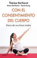Con El Consentimiento Del Cuerpo