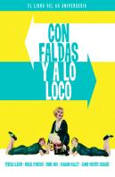Con Faldas Y A Lo Loco. El Libro Del 60 Aniversario