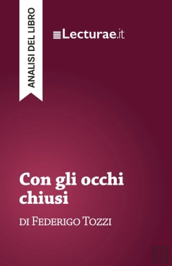 Bertrand.pt - Con Gli Occhi Chiusi - Federigo Tozzi (Analisi Del Libro)
