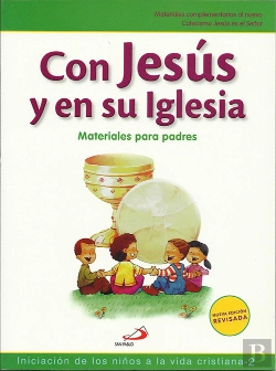 Bertrand.pt - Con Jesús En Su Iglesia. Iniciación De Los Niños A La Vida Cristiana, 2. Materiales Para Padres