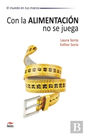 Con La Alimentación No Se Juega