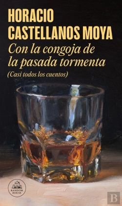 Bertrand.pt - Con La Congoja De La Pasada Tormenta (Casi Todos Los Cuentos)