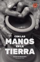 Con Las Manos En La Tierra