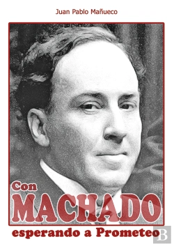 Bertrand.pt - Con Machado Esperando A Prometeo