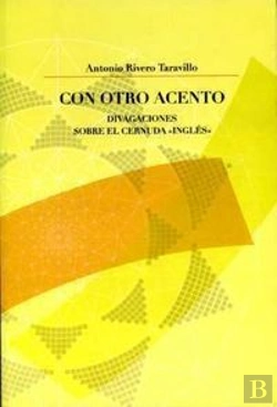Bertrand.pt - Con Otro Acento. Divagaciones Sobre El Cernuda Inglés