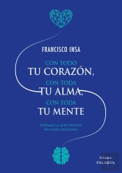 Con Todo Tu Corazon, Con Toda Tu Alma, Con Toda Tu Mente