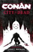 Conan: City Of The Dead
