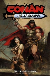 Conan The Barbarian: Thrice Marked For Death Vol. 2