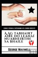 Conas Curam A Dheanamh Ar Leanbh Breoite! A.Ag Tabhairt Aire Do Leanai Nuabheirthe Sa Bhaile