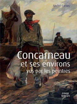 Bertrand.pt - Concarneau Et Ses Environs Vus Par Les Peintres