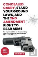 Concealed Carry, Stand Your Ground Laws, And The 2nd Amendment Right To Bear Arms