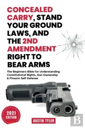 Concealed Carry, Stand Your Ground Laws, And The 2nd Amendment Right To Bear Arms