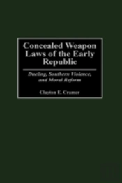 Concealed Weapon Laws Of The Early Republic