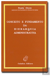 Conceito e Fundamento da Hierarquia Administrativa