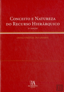 Bertrand.pt - Conceito e Natureza do Recurso Hierárquico