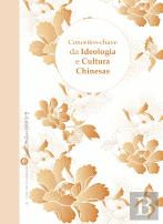 Conceitos-Chave da Ideologia e Cultura Chinesas - Volume 3