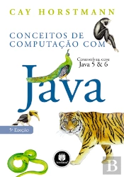 Conceitos de Computação com Java - 5.ª Edição