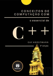 Conceitos de Computação com o Essencial de C++