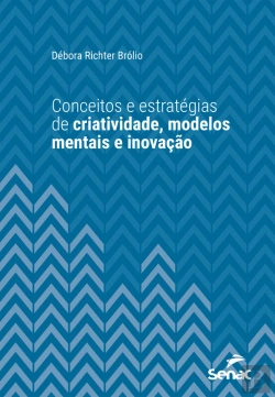 Bertrand.pt - Conceitos E Estratégias De Criatividade, Modelos Mentais E Inovação