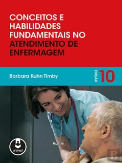 Bertrand.pt - Conceitos e Habilidades Fundamentais no Atendimento de Enfermagem