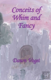 Conceits Of Whim And Fancy