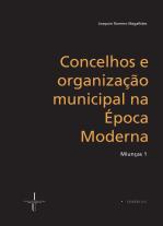 Concelhos e Organização Municipal na Época Moderna