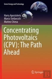Concentrating Photovoltaics (Cpv): The Path Ahead