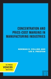 Concentration And Price-Cost Margins In Manufacturing Industries