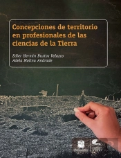 Concepciones De Territorio En Profesionales De Las Ciencias De La Tierra
