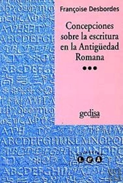 Bertrand.pt - Concepciones Sobre La Escritura En La Antigüedad Romana